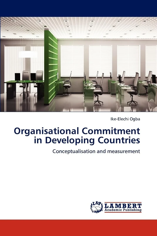 Organisational Commitment in Developing Countries: Conceptualisation and measurement