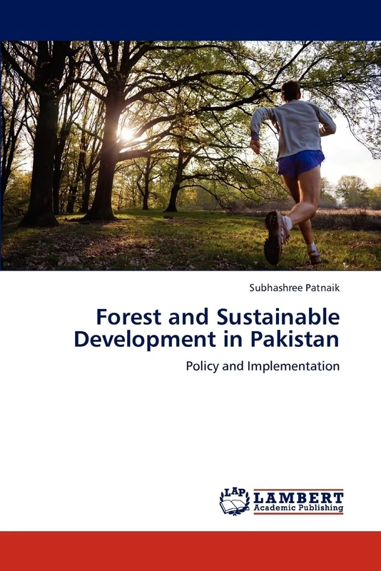 Forest and Sustainable Development in Pakistan: Policy and Implementation