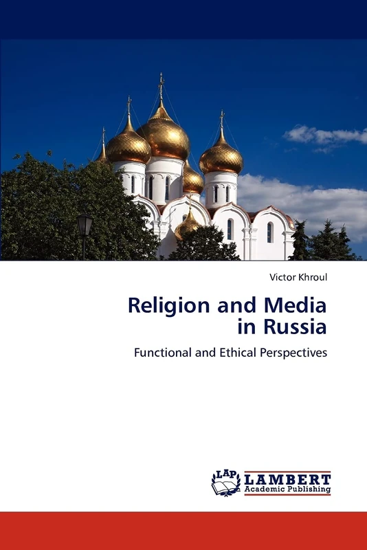 Religion and Media in Russia: Functional and Ethical Perspectives