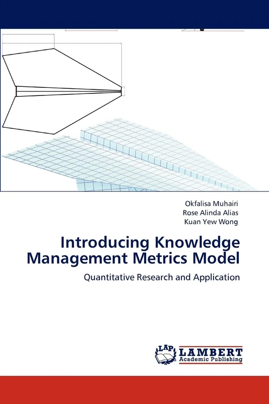 Introducing Knowledge Management Metrics Model: Quantitative Research and Application
