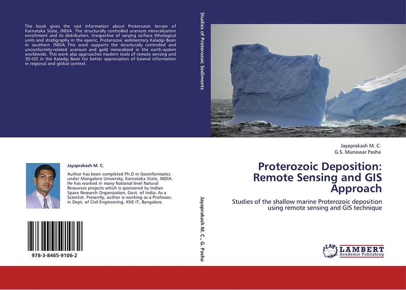 Proterozoic Deposition: Remote Sensing and GIS Approach: Studies of the shallow marine Proterozoic deposition using remote sensing and GIS technique