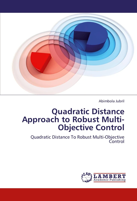 Quadratic Distance Approach to Robust Multi-Objective Control: Quadratic Distance To Robust Multi-Objective Control