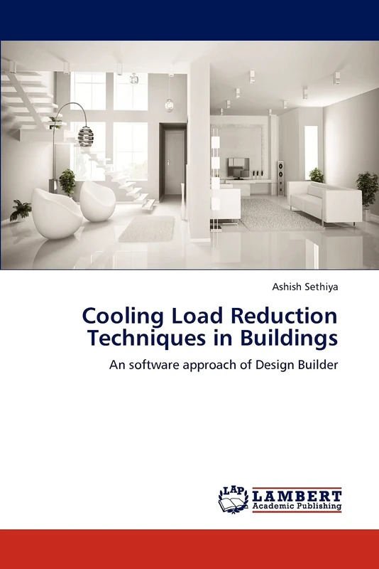 Cooling Load Reduction Techniques in Buildings: An software approach of Design Builder - Image 1