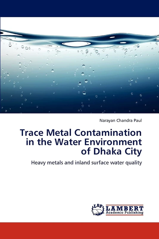 Trace Metal Contamination in the Water Environment of Dhaka City: Heavy metals and inland surface water quality - Image 1