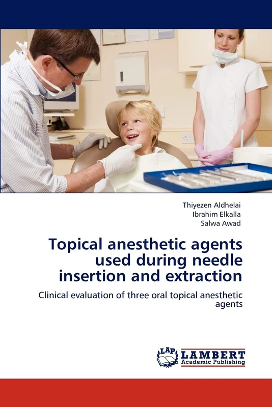 Topical anesthetic agents used during needle insertion and extraction: Clinical evaluation of three oral topical anesthetic agents