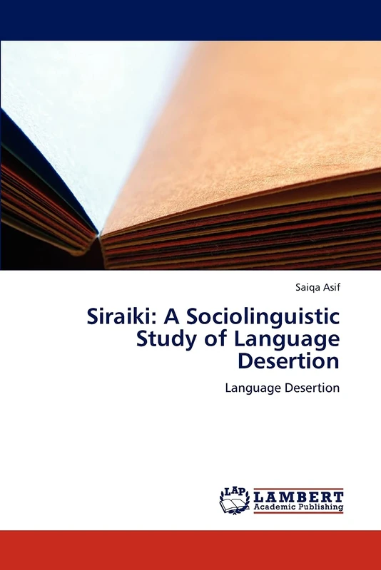 Siraiki: A Sociolinguistic Study of Language Desertion: Language Desertion