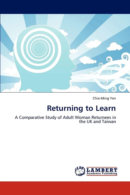 Returning to Learn: A Comparative Study of Adult Woman Returnees in the UK and Taiwan