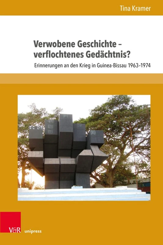 Verwobene Geschichte- verflochtenes Gedachtnis?: Erinnerungen an den Krieg in Guinea-Bissau 1963-1974 (Formen der Erinnerung. - Band 072): 72 - Image 1
