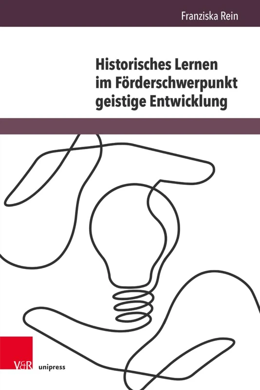 Historisches Lernen im Förderschwerpunkt geistige Entwicklung: Eine Studie zur Sinnbildung durch die eigene Lebensgeschichte (Beihefte zur Zeitschrift für Geschichtsdidaktik.: Band 024): 24 - Image 1