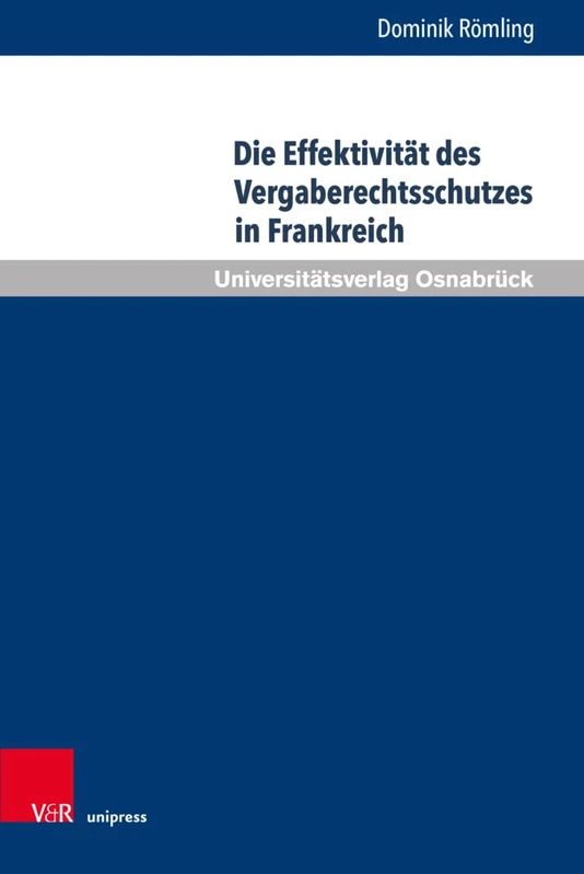 Die Effektivität des Vergaberechtsschutzes in Frankreich (Schriften zum Europäischen und Internationalen Recht.: Band 024): 24 - Image 1