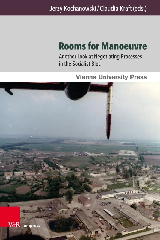 Rooms for Manoeuvre: Another Look at Negotiating Processes in the Socialist Bloc (Zeitgeschichte im Kontext) - Image 1