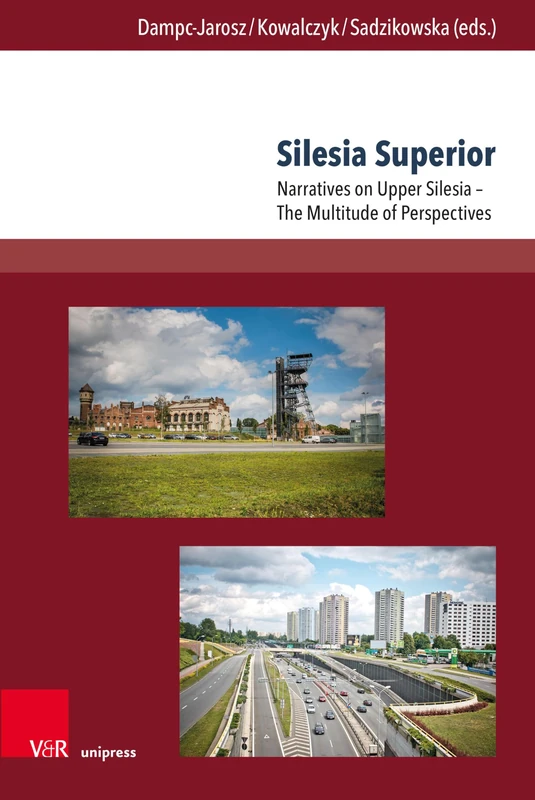 Silesia Superior: Narratives on Upper Silesia – The Multitude of Perspectives (TRANSitions) - Image 1