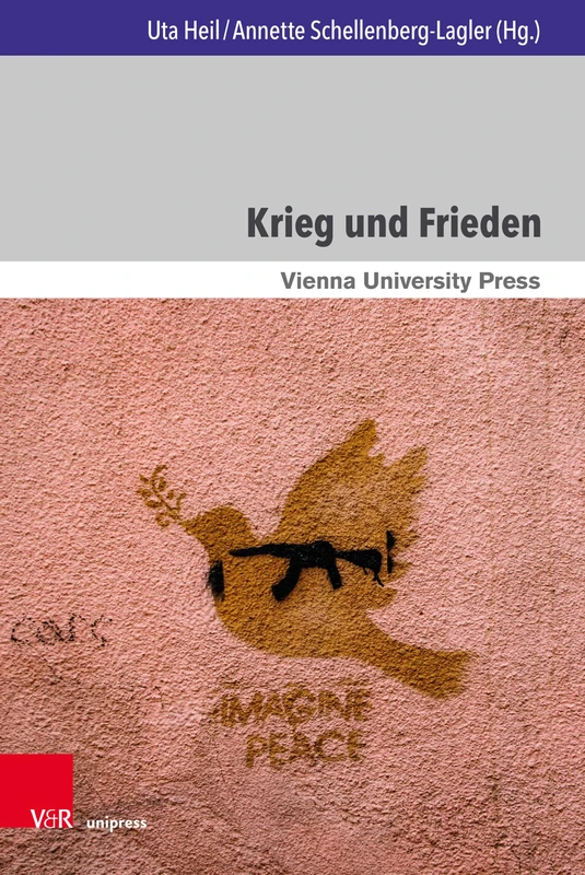 Krieg und Frieden (Wiener Jahrbuch für Theologie)