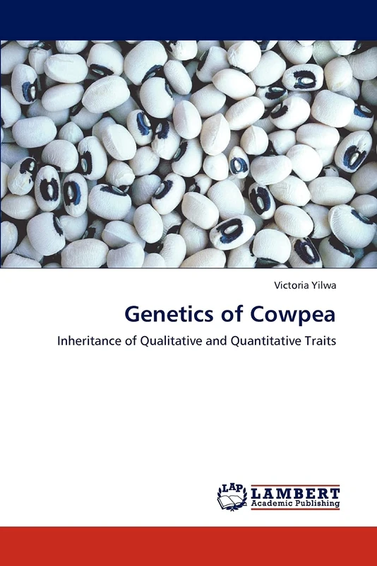 Genetics of Cowpea: Inheritance of Qualitative and Quantitative Traits