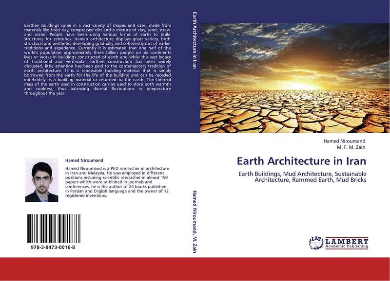 Earth Architecture in Iran: Earth Buildings, Mud Architecture, Sustainable Architecture, Rammed Earth, Mud Bricks