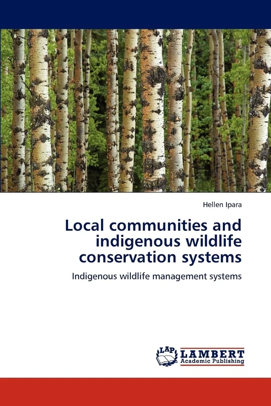Local communities and indigenous wildlife conservation systems: Indigenous wildlife management systems