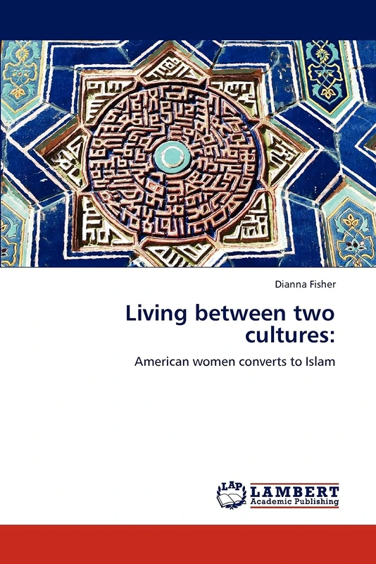 Living between two cultures:: American women converts to Islam