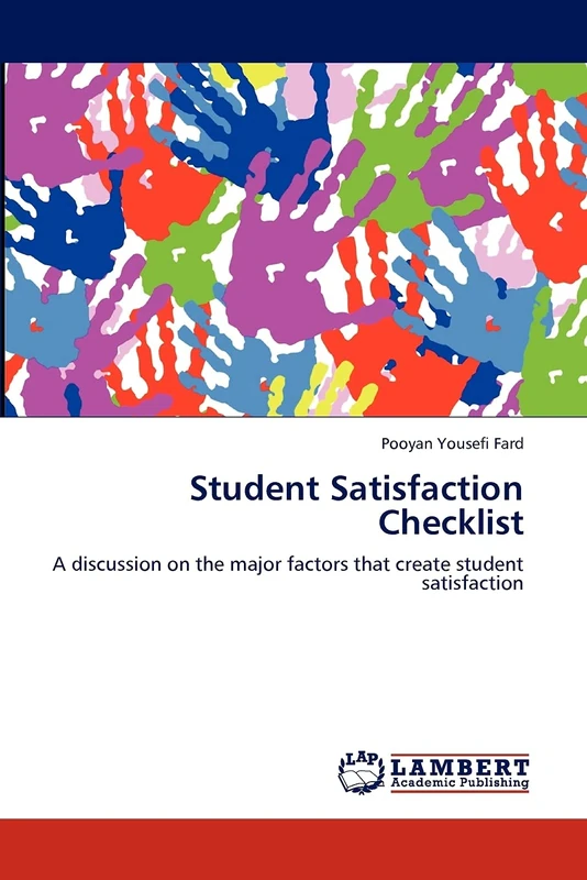 Student Satisfaction Checklist: A discussion on the major factors that create student satisfaction