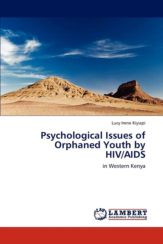 Psychological Issues of Orphaned Youth by HIV/AIDS: in Western Kenya