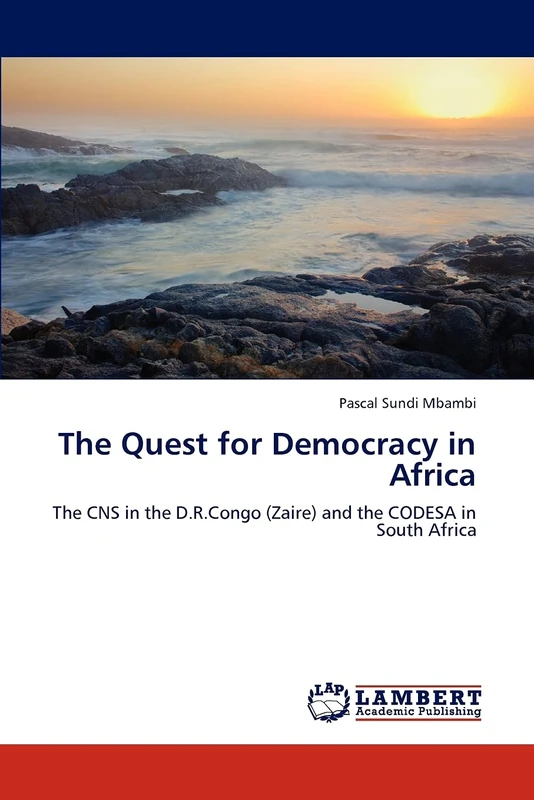 The Quest for Democracy in Africa: The CNS in the D.R.Congo (Zaire) and the CODESA in South Africa