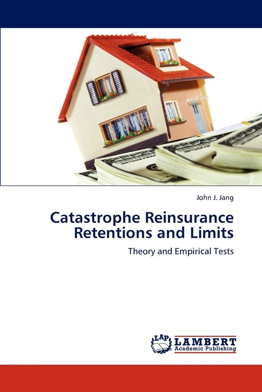 Catastrophe Reinsurance Retentions and Limits: Theory and Empirical Tests