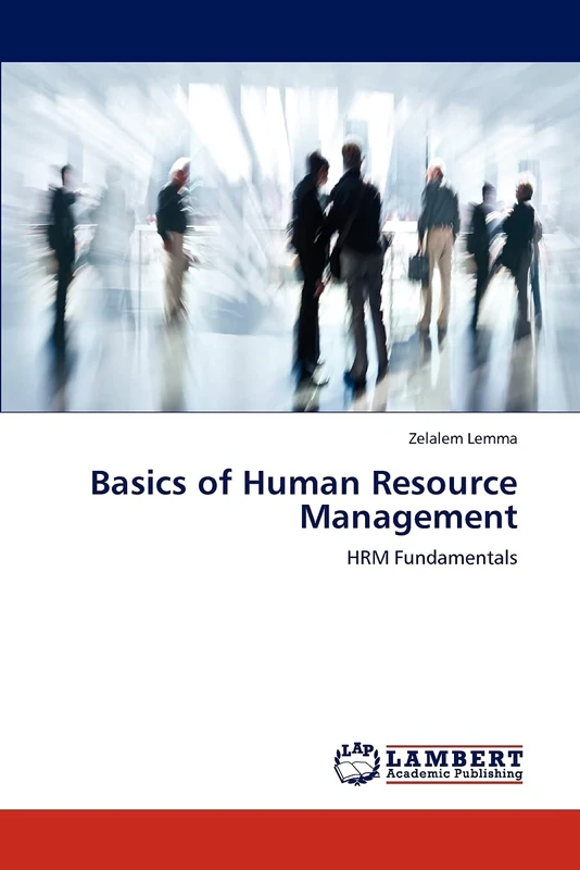 Basics of Human Resource Management: HRM Fundamentals