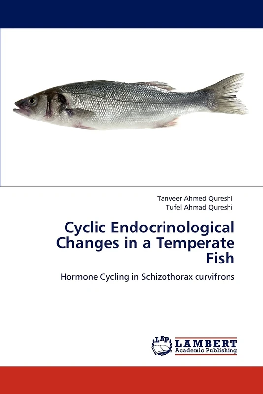 Cyclic Endocrinological Changes in a Temperate Fish: Hormone Cycling in Schizothorax curvifrons - Image 1