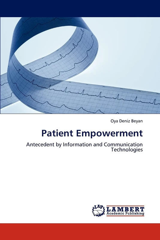 Patient Empowerment: Antecedent by Information and Communication Technologies