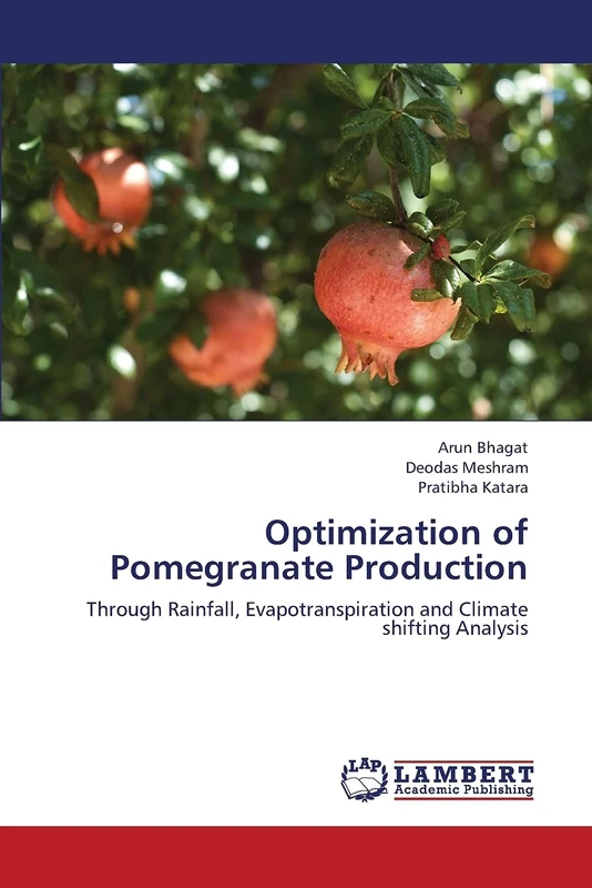 Optimization of Pomegranate Production: Through Rainfall, Evapotranspiration and Climate shifting Analysis - Image 1