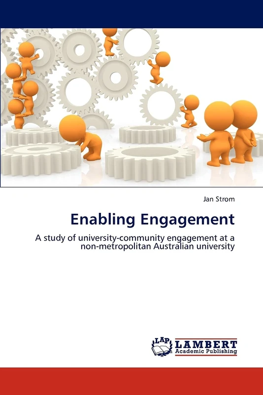 Enabling Engagement: A study of university-community engagement at a non-metropolitan Australian university