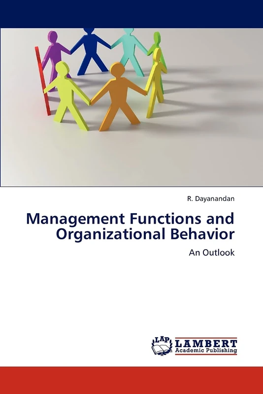 Management Functions and Organizational Behavior: An Outlook