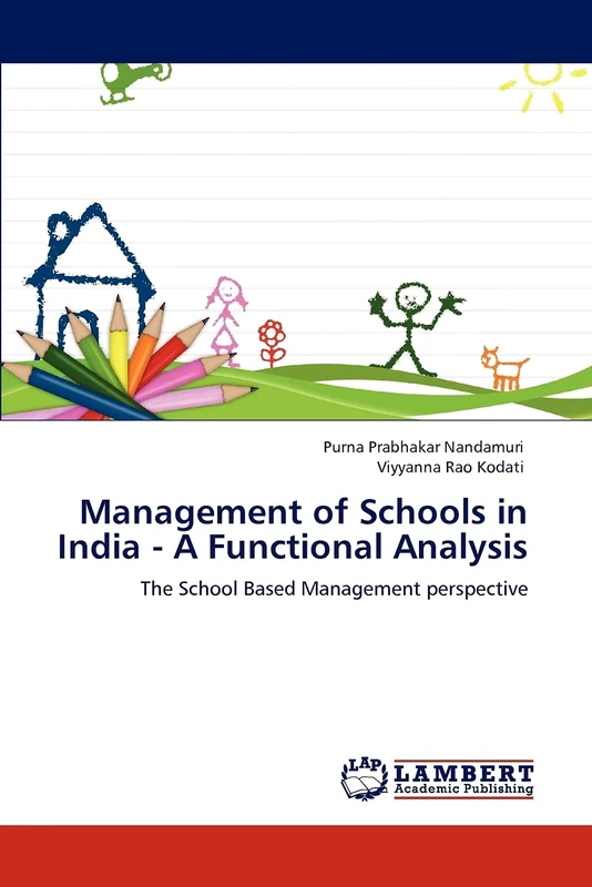 Management of Schools in India - A Functional Analysis: The School Based Management perspective
