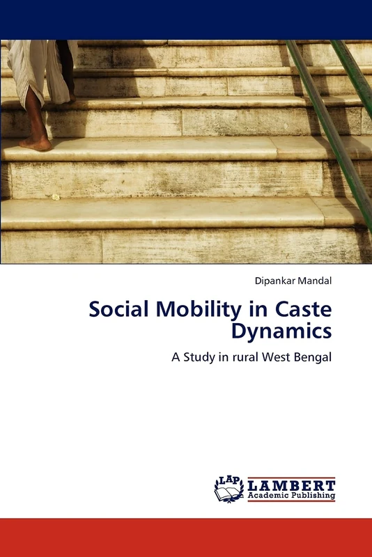 Social Mobility in Caste Dynamics: A Study in rural West Bengal