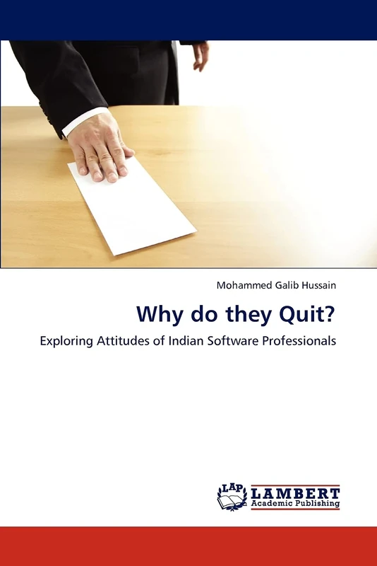 Why do they Quit?: Exploring Attitudes of Indian Software Professionals