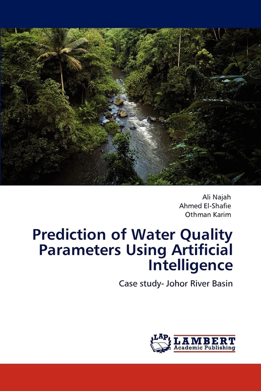 Prediction of Water Quality Parameters Using Artificial Intelligence: Case study- Johor River Basin