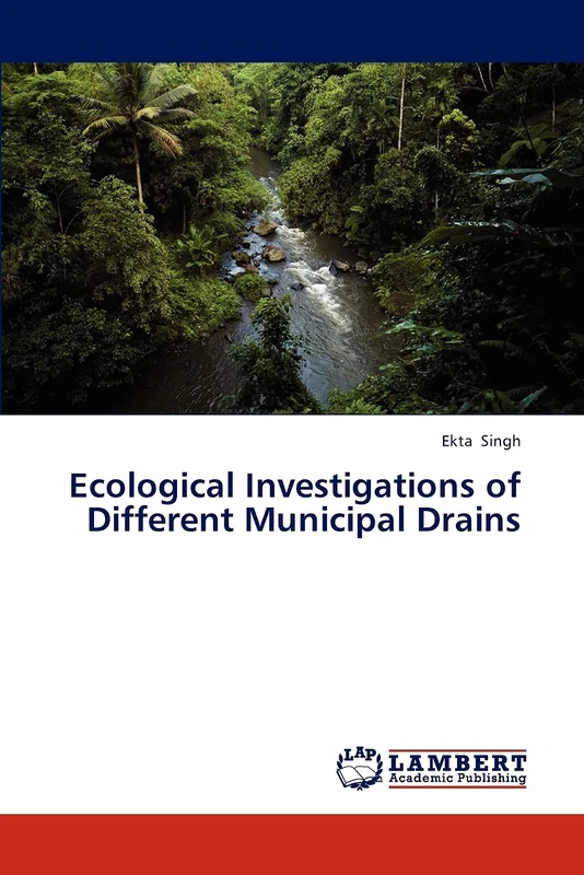 Ecological Investigations of Different Municipal Drains