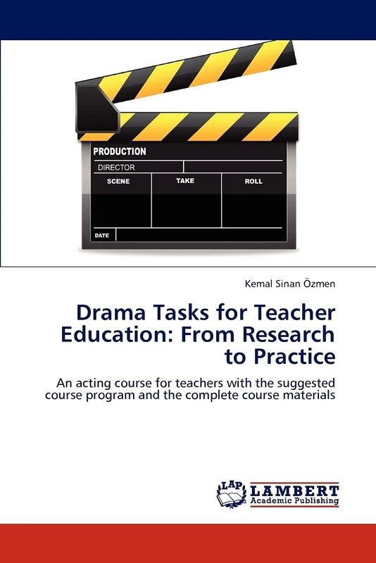 Drama Tasks for Teacher Education - Acting Course Materials