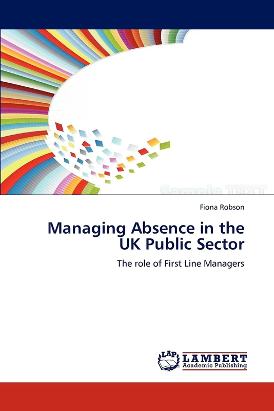 Managing Absence in the UK Public Sector: The role of First Line Managers - Image 1