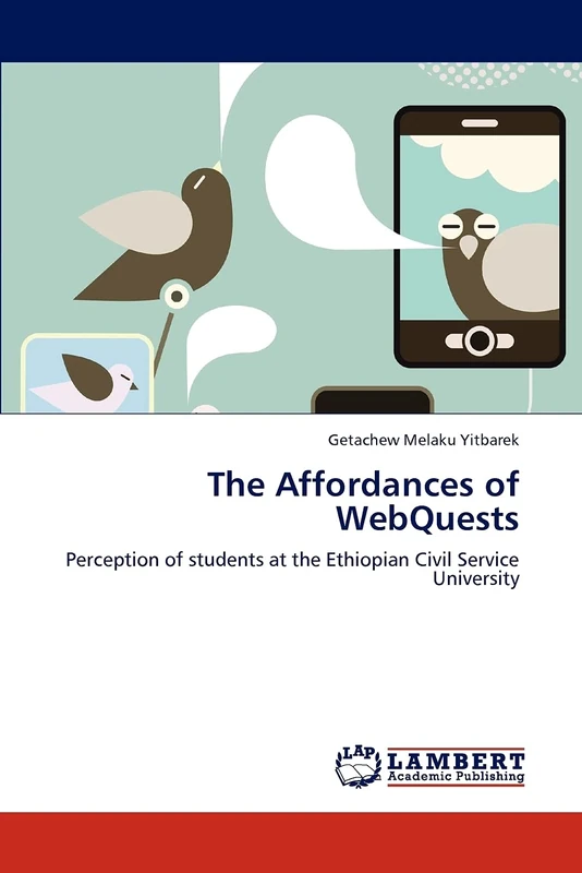 The Affordances of WebQuests: Perception of students at the Ethiopian Civil Service University