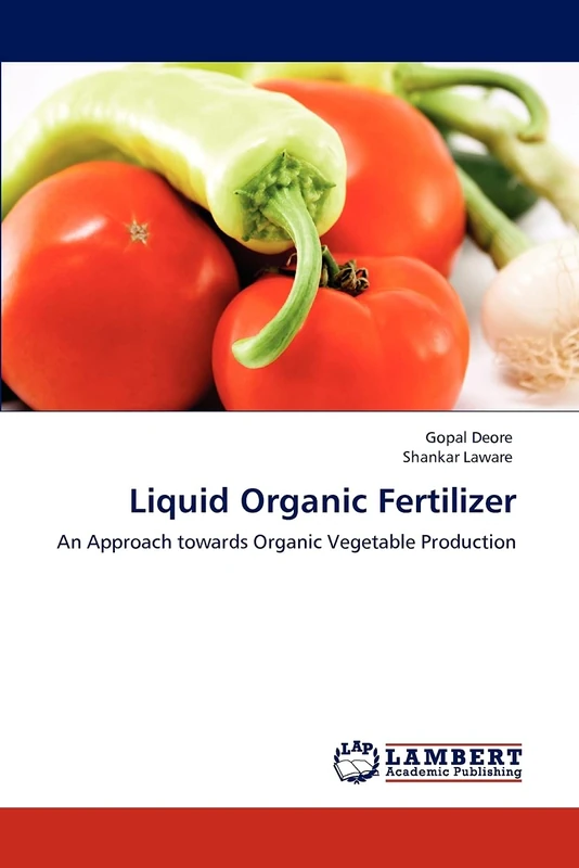 Liquid Organic Fertilizer: An Approach towards Organic Vegetable Production - Image 1