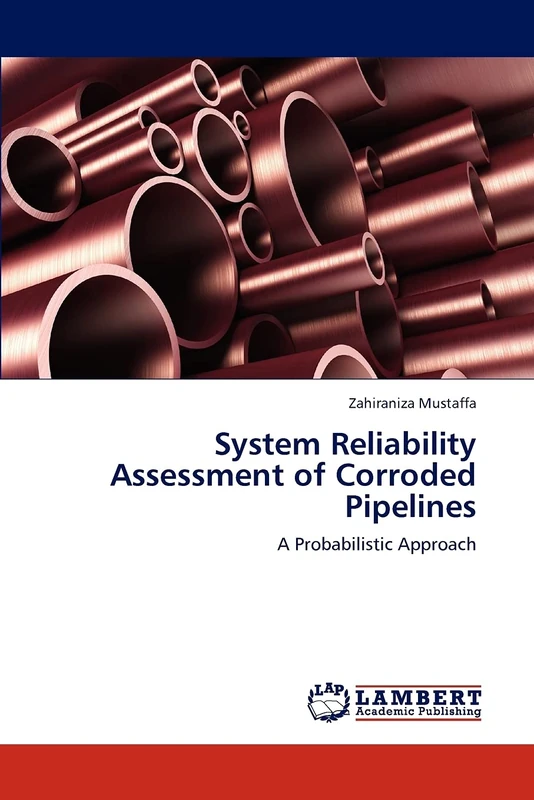 System Reliability Assessment of Corroded Pipelines: A Probabilistic Approach