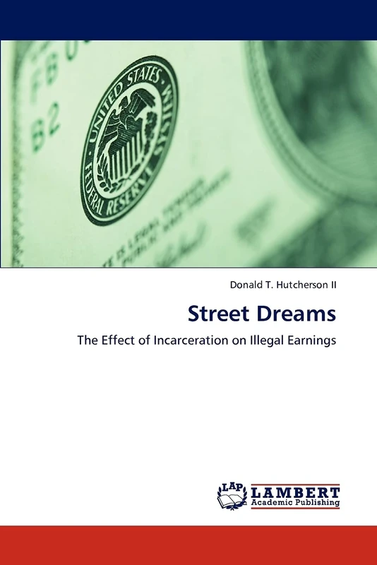 Street Dreams: The Effect of Incarceration on Illegal Earnings - Image 1
