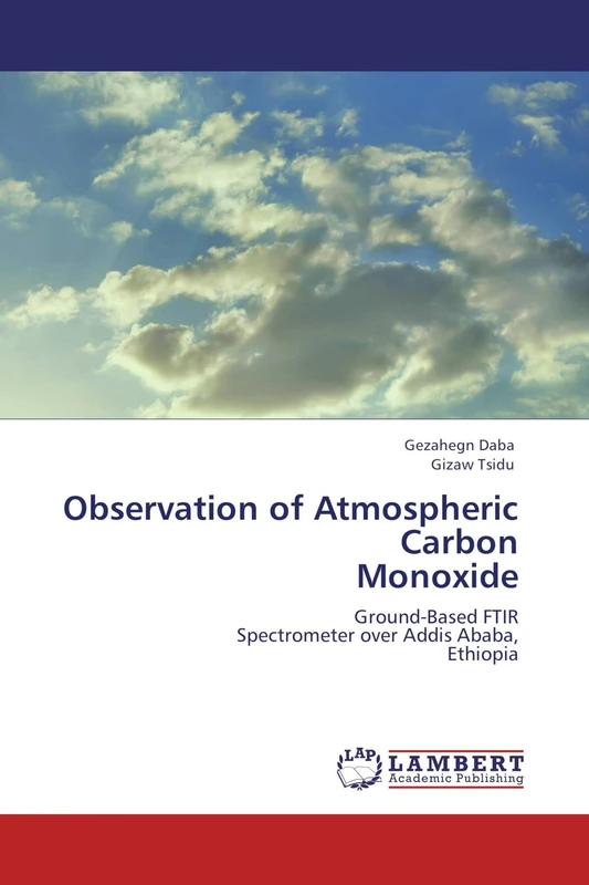 Observation of Atmospheric Carbon Monoxide: Ground-Based FTIR Spectrometer over Addis Ababa, Ethiopia