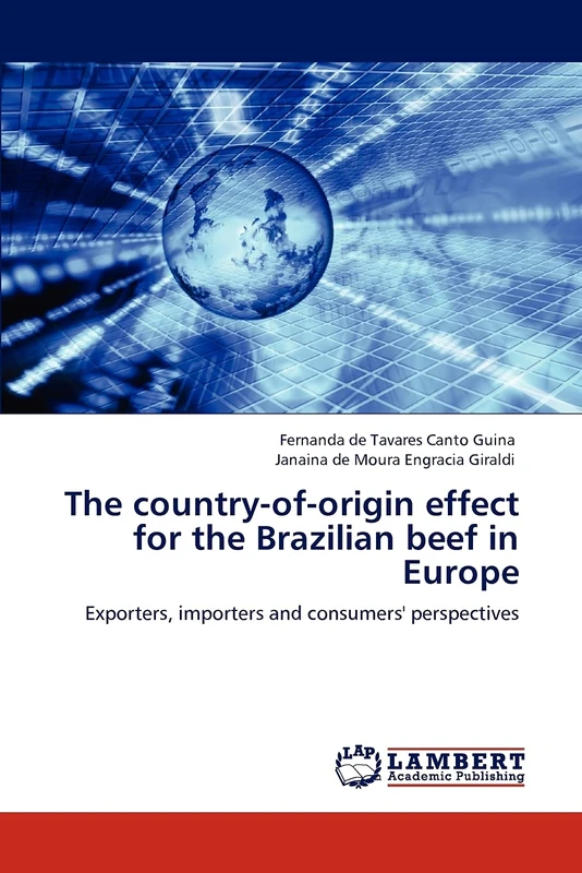 The country-of-origin effect for the Brazilian beef in Europe: Exporters, importers and consumers' perspectives