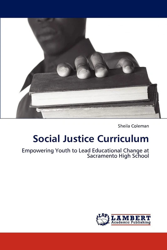 Social Justice Curriculum: Empowering Youth to Lead Educational Change at Sacramento High School