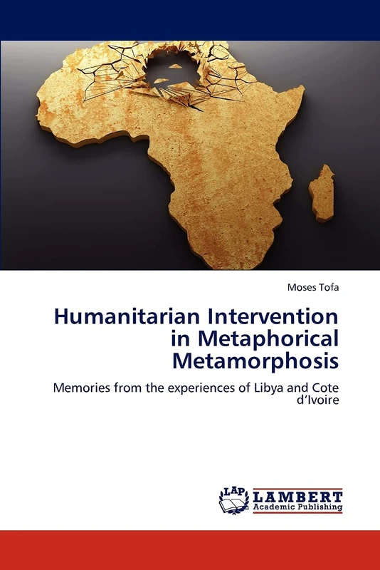 Humanitarian Intervention in Metaphorical Metamorphosis: Memories from the experiences of Libya and Cote d’Ivoire - Image 1