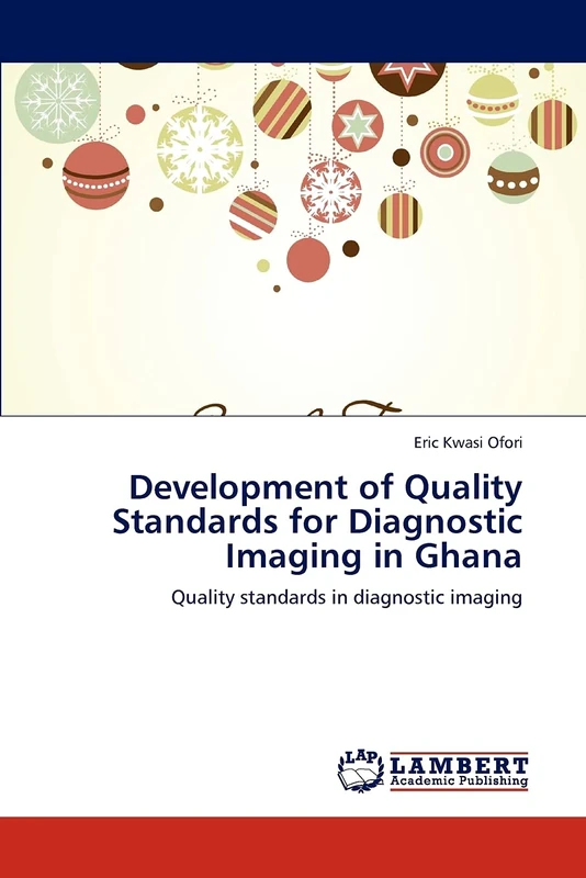 Development of Quality Standards for Diagnostic Imaging in Ghana: Quality standards in diagnostic imaging - Image 1