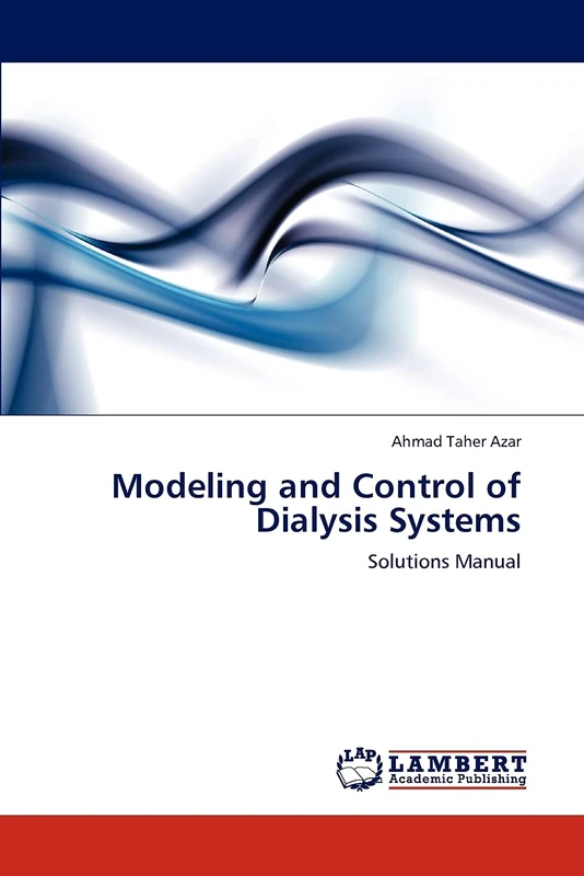 Modeling and Control of Dialysis Systems: Solutions Manual