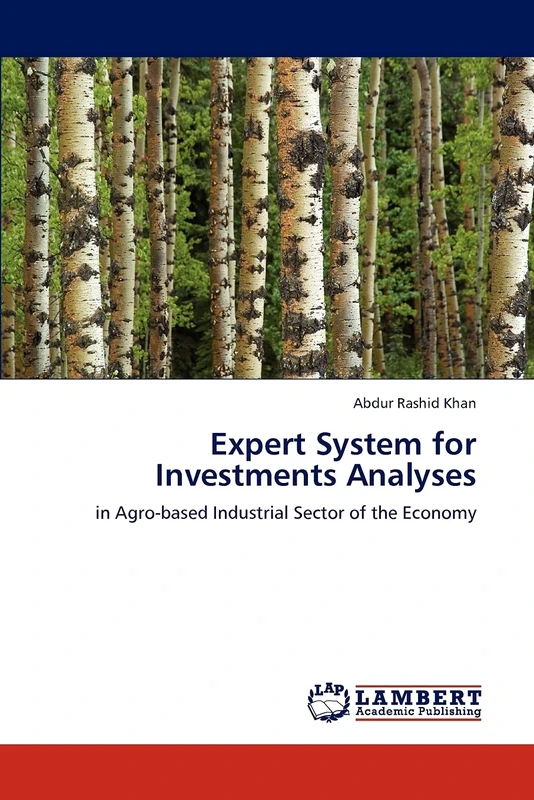 Expert System for Investments Analyses: in Agro-based Industrial Sector of the Economy
