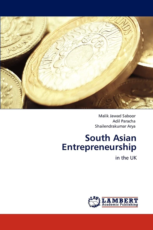 South Asian Entrepreneurship: in the UK